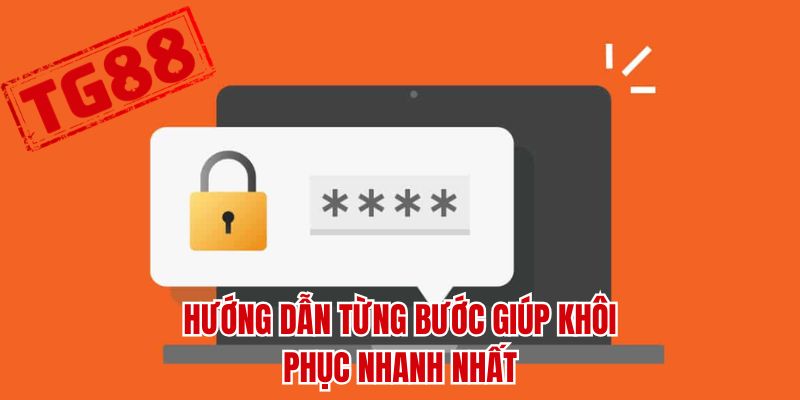 Hướng dẫn từng bước giúp khôi phục nhanh nhất