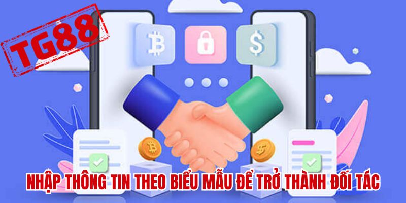 Nhập thông tin theo biểu mẫu để trở thành đối tác