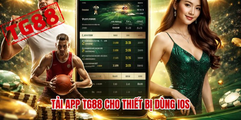 Tải app TG88 cho thiết bị dùng ios